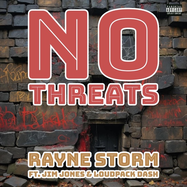 No Threats (feat. Loudpack Dash & Jim Jones) - Single