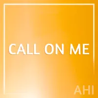 Call On Me