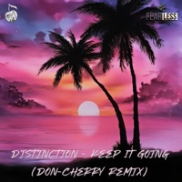 Keep It Going (Don-Cherry Remix) - Single - Distinction