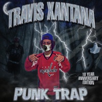 Punk Trap (10th Anniversary Remaster) - Travis Xantana