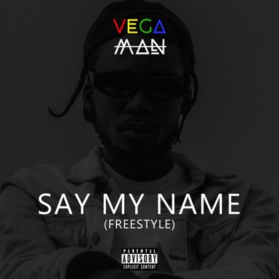 Say My Name (Freestyle) - Single