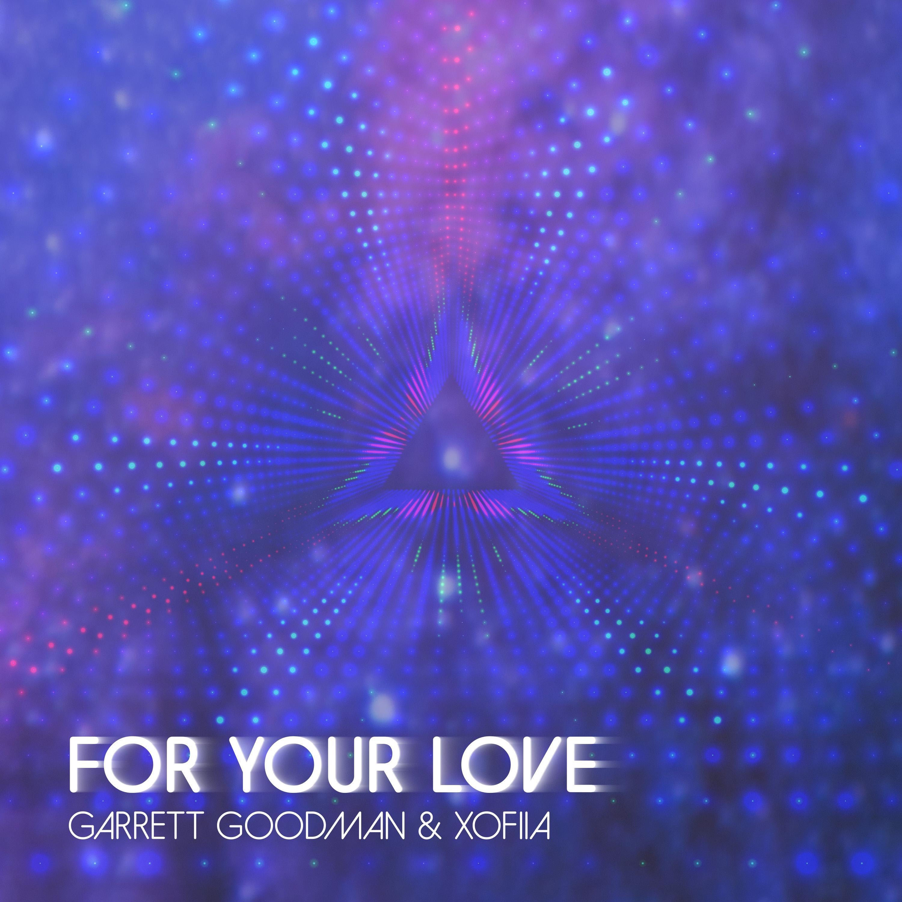 For Your Love - Single
