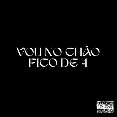 VOU NO CHÃO FICO DE 4 ELETROFUNK - Single