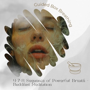 4-7-8 Sequence of Powerful Breath - Buddhist Meditation