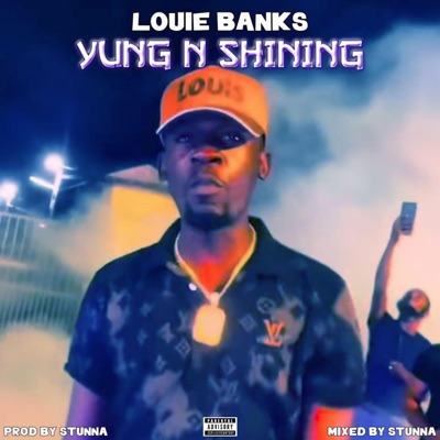 YUNG N SHINING (feat. Louie Banks) - Single
