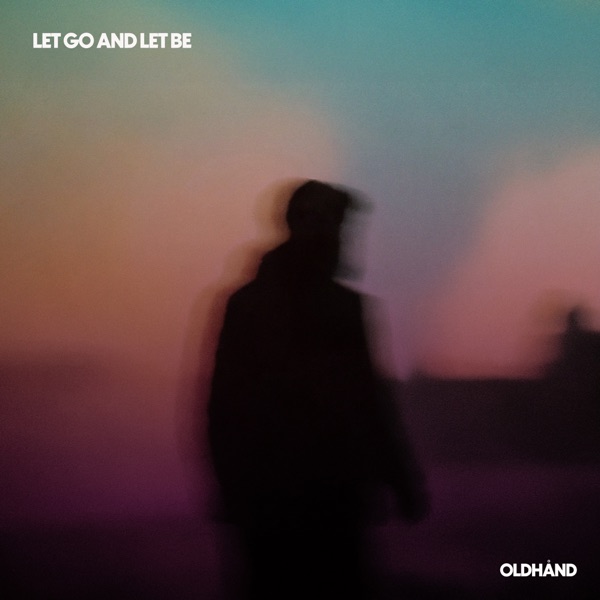 Let Go and Let Be - Single