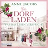 Der Dorfladen - Was das Leben verspricht von Anne Jacobs