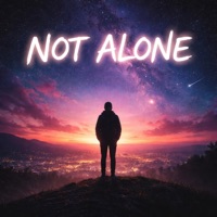 Not Alone - Single - fire