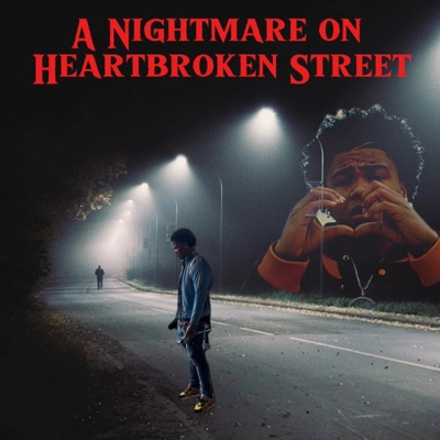 A Nightmare On Heartbroken Street - Single