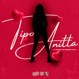 Tipo Anitta DJ Gouveia & MC Rodrigo do CN