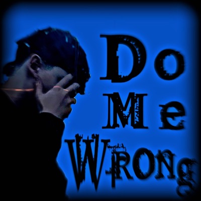 Do me wrong - Single