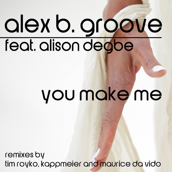 You Make Me (feat. Alison Degbe) - EP