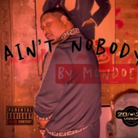 Ain't Nobody - Single - Mondoe