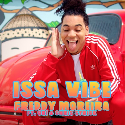Issa Vibe (feat. Ori and Chris Strick) - Single