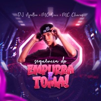 Sequência do Empurra e Toma - Single - DJ Apolloo, MC Saci & Mc Choros