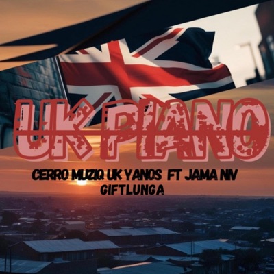 Uk Piano (feat. Cakes Tha Vibe, Jama NV & GiftLunga) - Single