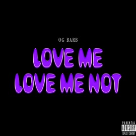 Love Me Love Me Not Og Barb