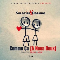 Comme ça (A Nous Deux) (feat. Daphne) - Single - Salatiel