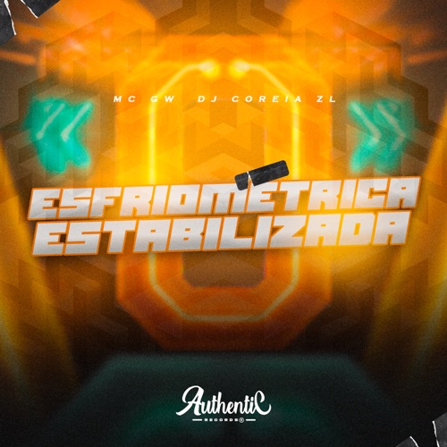 Esfriometrica Estabilizada (feat. MC GW) - Single