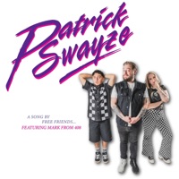 Patrick Swayze - Single - FREE FRIENDS & Mark Faroudi