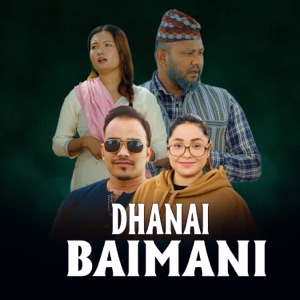 Dhanai Baimani (feat. Ramesh Pariyar & Tulasi Gurung)
