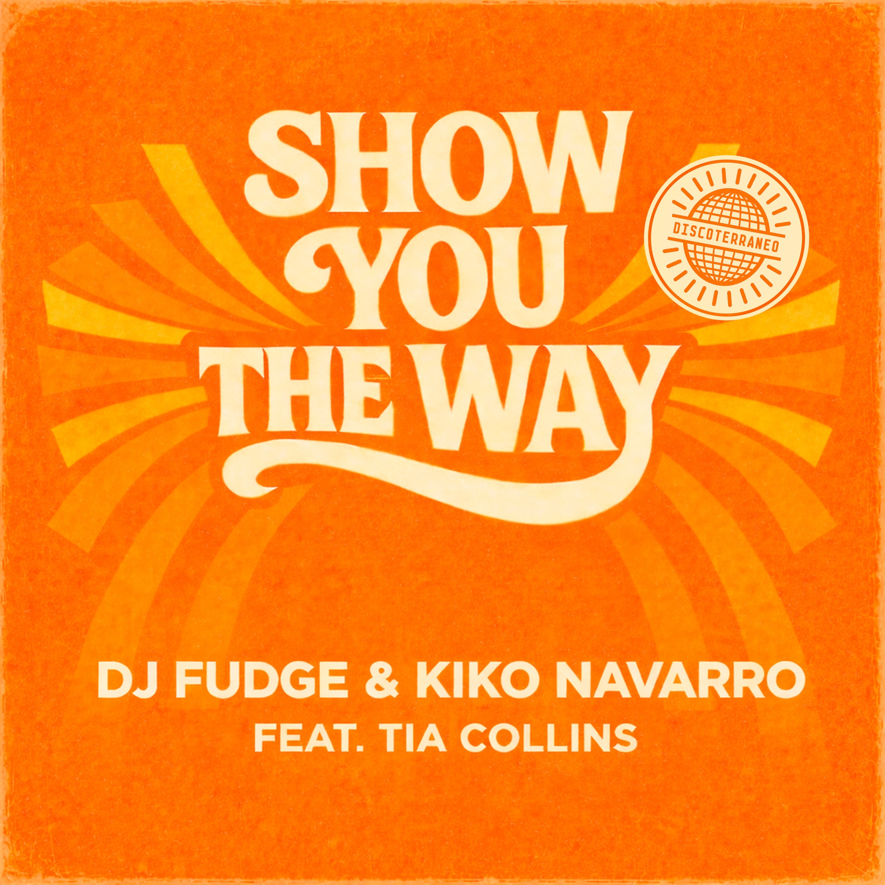 Show You The Way (feat. Tia Collins) - Single