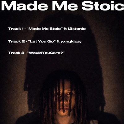 Made Me Stoic - Single