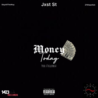 Money Today (feat. SlayAllTheWay & 21THEARTIST) - Single
