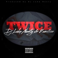 Twice (feat. Dj Luke Nasty) - Single - 2AM