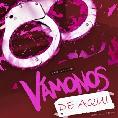 VAMONOS DE AQUI (feat. Lil Rao) - Single