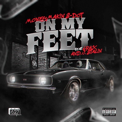 on my feet (feat. 4rAx & J. Stalin) - Single
