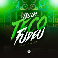 Deu Teco Fudeu - Single - MC 44, Dj Do Crime & Da Ponte Pra Cá