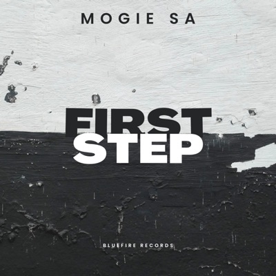 First step (feat. Mogie SA)
