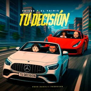 Tu Decisión (feat. El Yainis & Dakalii producer)