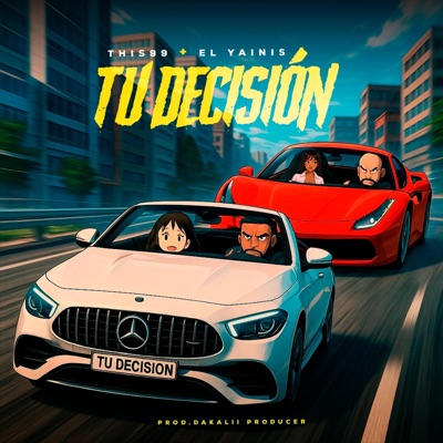Tu Decisión (feat. El Yainis & Dakalii producer) - Single