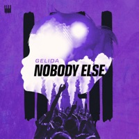 Nobody Else - Single - Gelida