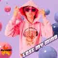 LOSE MY MIND