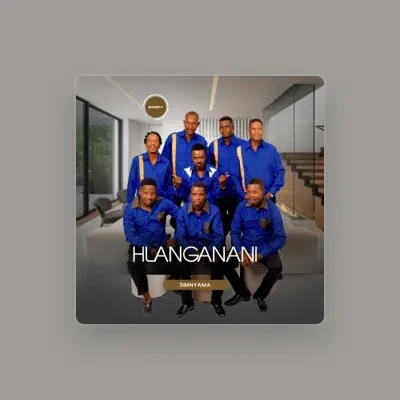 Listen to HLANGANANI, watch music videos, read bio, see tour dates & more!