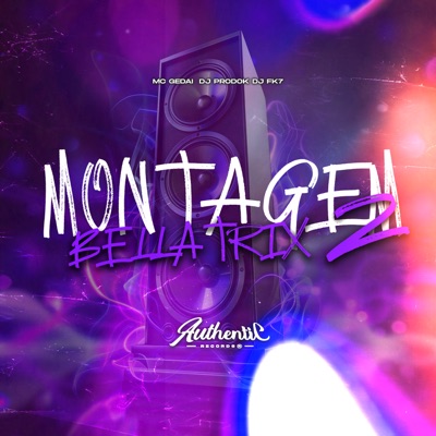 Montagem Bellatrix 2 (feat. MC Gedai) - Single