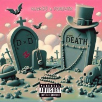 ALWAYS & FOREVER (feat. Lord Death) - Single - DavDee