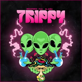 Trippy. (feat. EL NIÑO) Megaterio