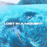 Lost in a Moment - Single - Miles Dave, Sun & Set & Lounge Empire