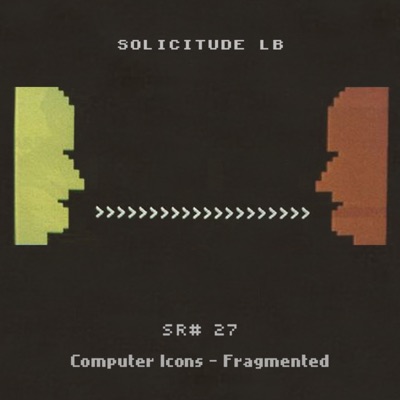 Sr#27 Computer Icons - Fragmented - EP