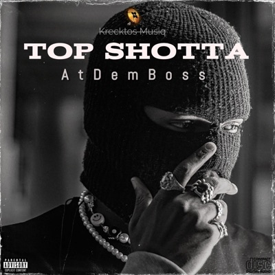 Top Shotta (feat. AtDemBoss) - Single