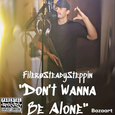 Dont Wanna Be Alone - Single