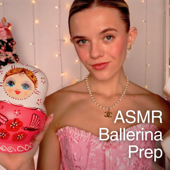 ASMR Russian Ballerina Gets You Ready for Nutcracker Auditions - EP