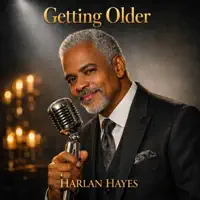 Getting Older — Harlan Hayes