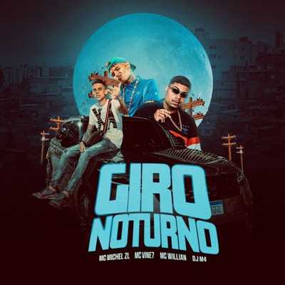 Giro Noturno (feat. MC Willian) - Single