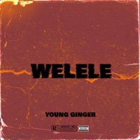 Welele - Single - Young GInger