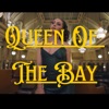 Queen of the Bay - Single